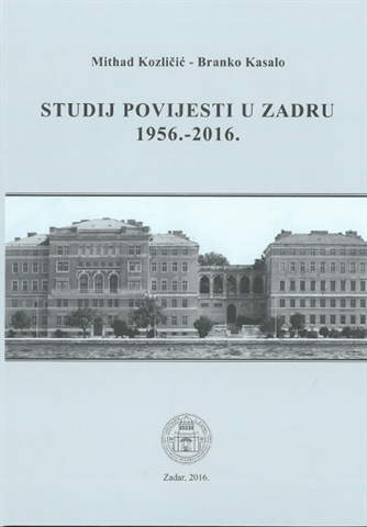 Objavljena monografija "Studij povijesti u Zadru 1956. – 2016. godine"